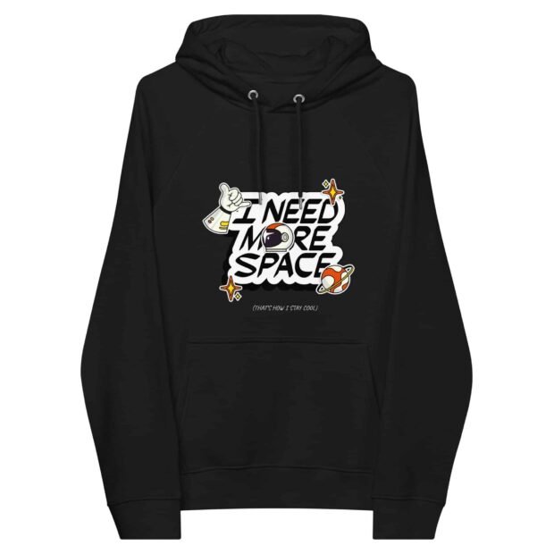 I need more space - Unisex eco raglan hoodie